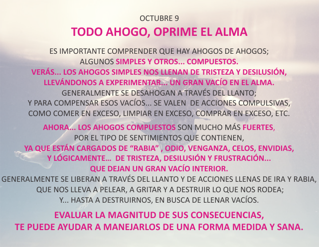 Todo ahogo, oprime el alma